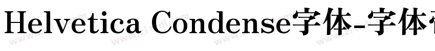 Helvetica Condense字体字体转换